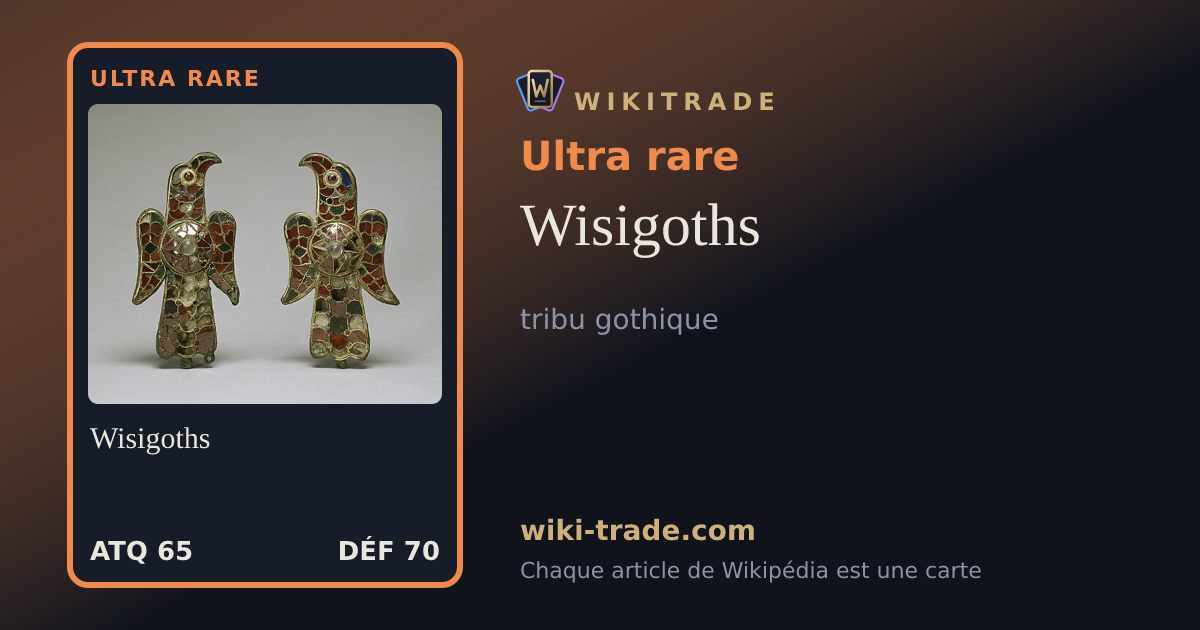 Wisigoths — carte Ultra rare