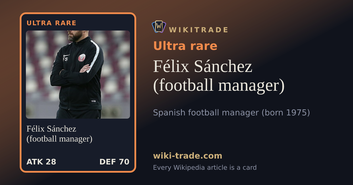 Félix Sánchez (football manager) — Ultra rare card
