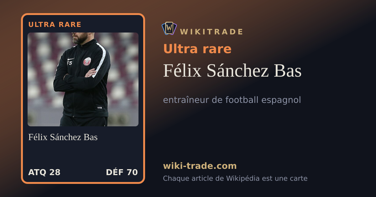 Félix Sánchez Bas — carte Ultra rare