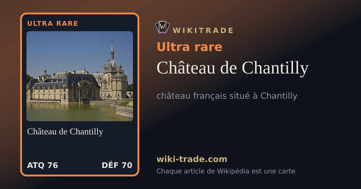 Château de Chantilly — carte Ultra rare