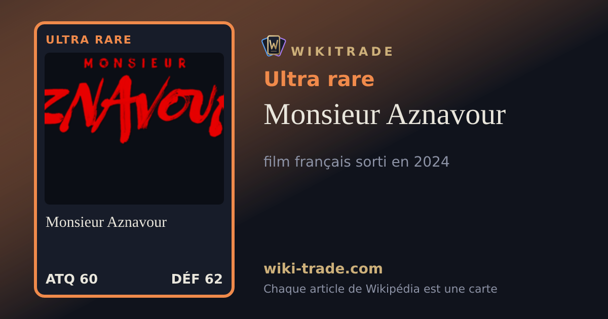 Monsieur Aznavour — carte Ultra rare