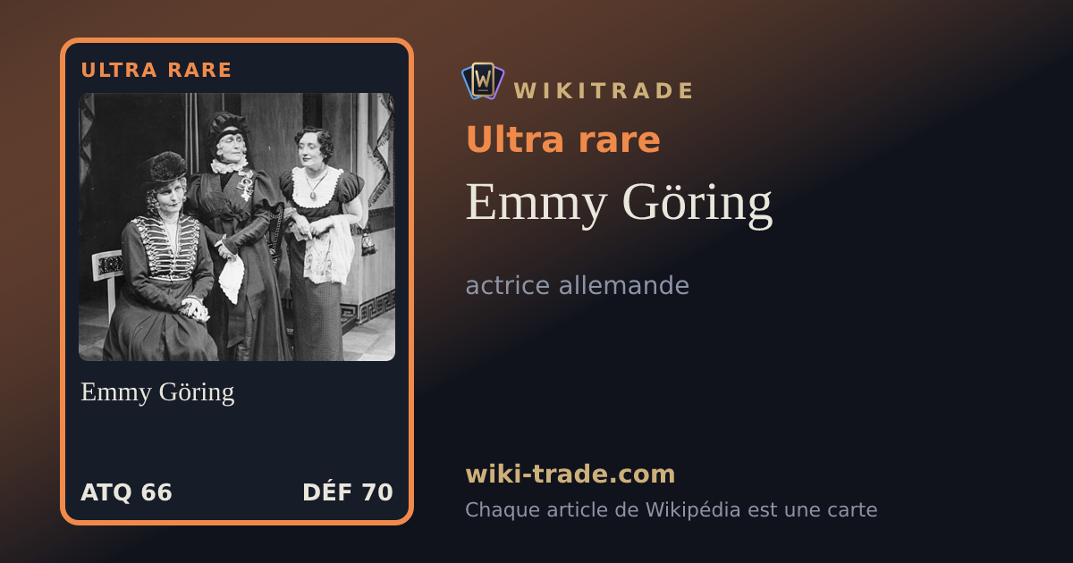 Emmy Göring — carte Ultra rare