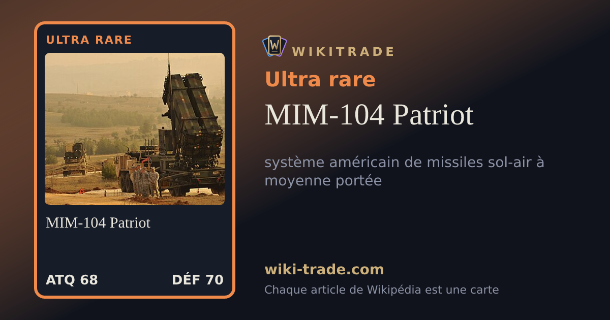 MIM-104 Patriot — carte Ultra rare