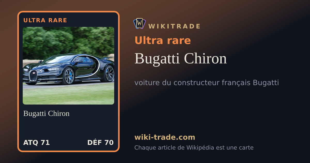 Bugatti Chiron — carte Ultra rare