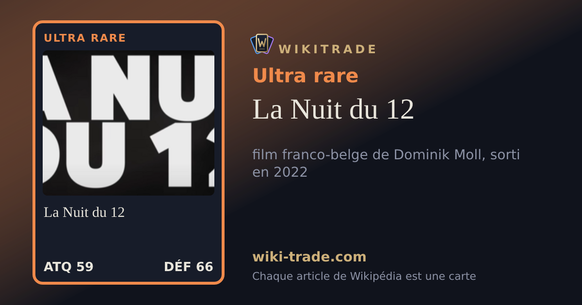 La Nuit du 12 — carte Ultra rare
