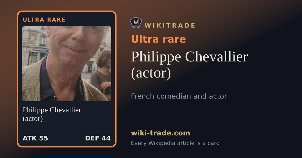 Philippe Chevallier (actor) — Ultra rare card