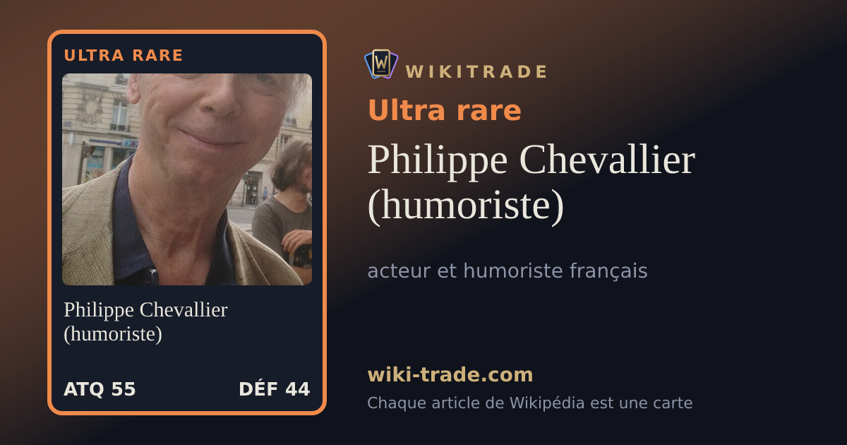 Philippe Chevallier (humoriste) — carte Ultra rare