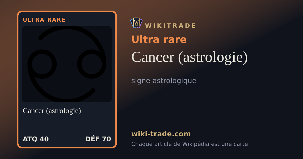 Cancer (astrologie) — carte Ultra rare