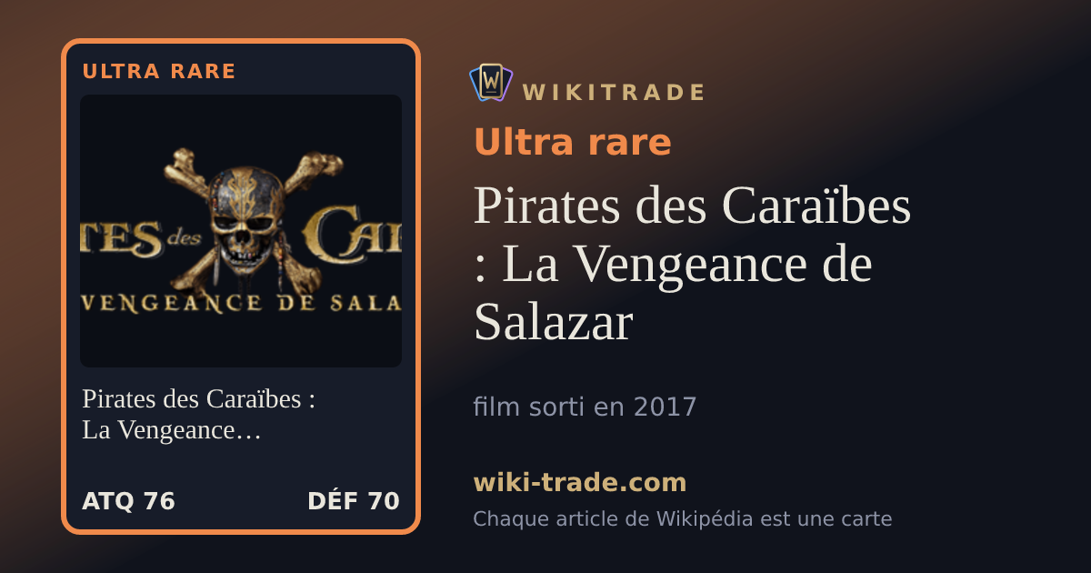Pirates des Caraïbes : La Vengeance de Salazar — carte Ultra rare