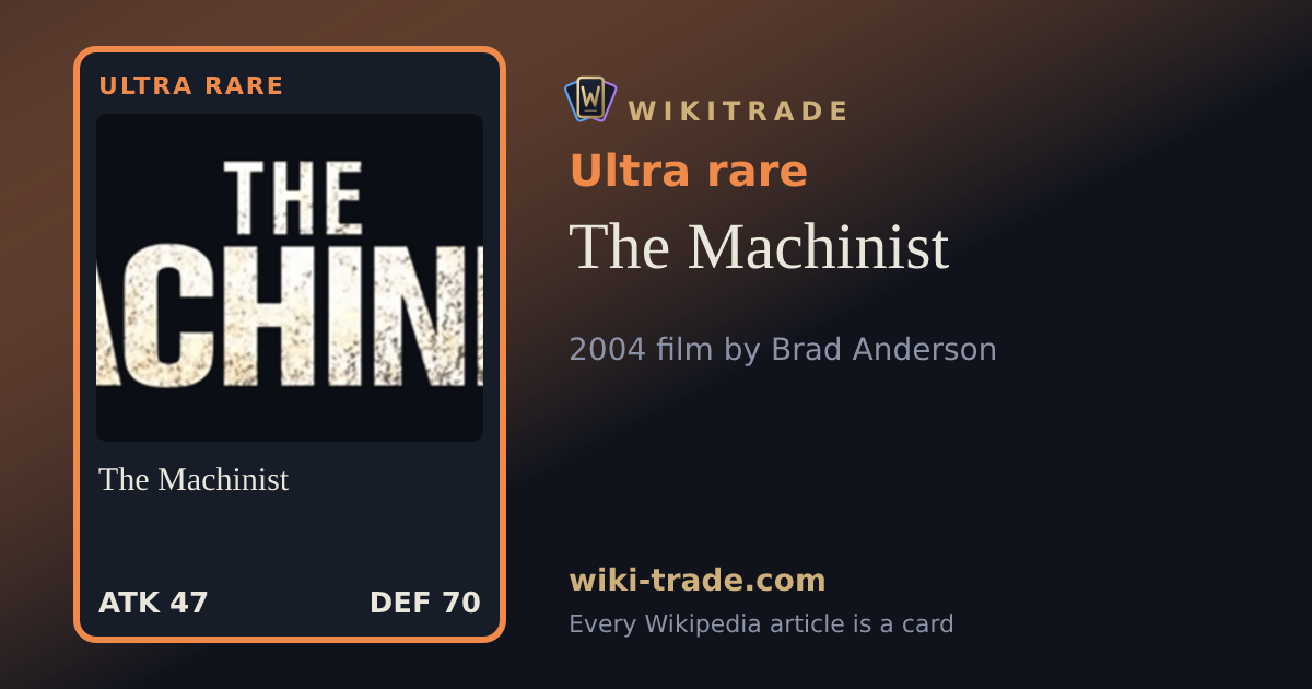 The Machinist — Ultra rare card
