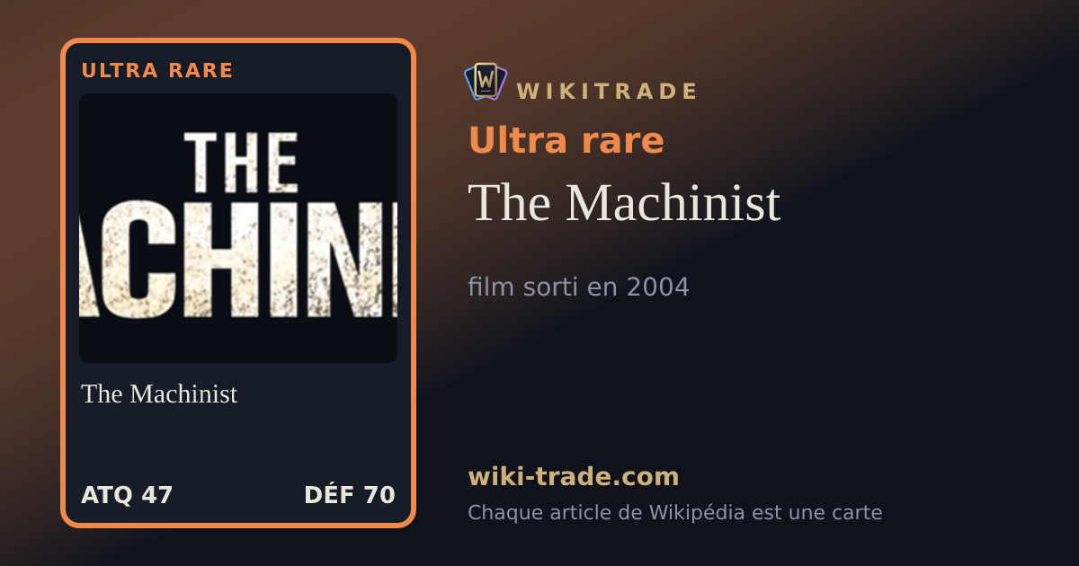 The Machinist — carte Ultra rare