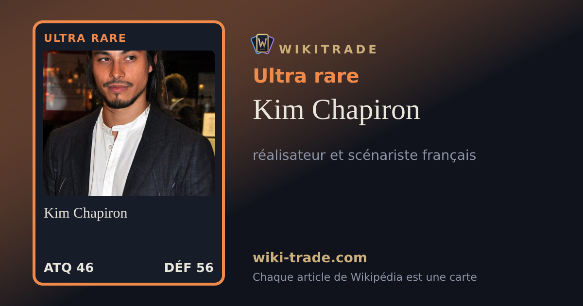 Kim Chapiron — carte Ultra rare