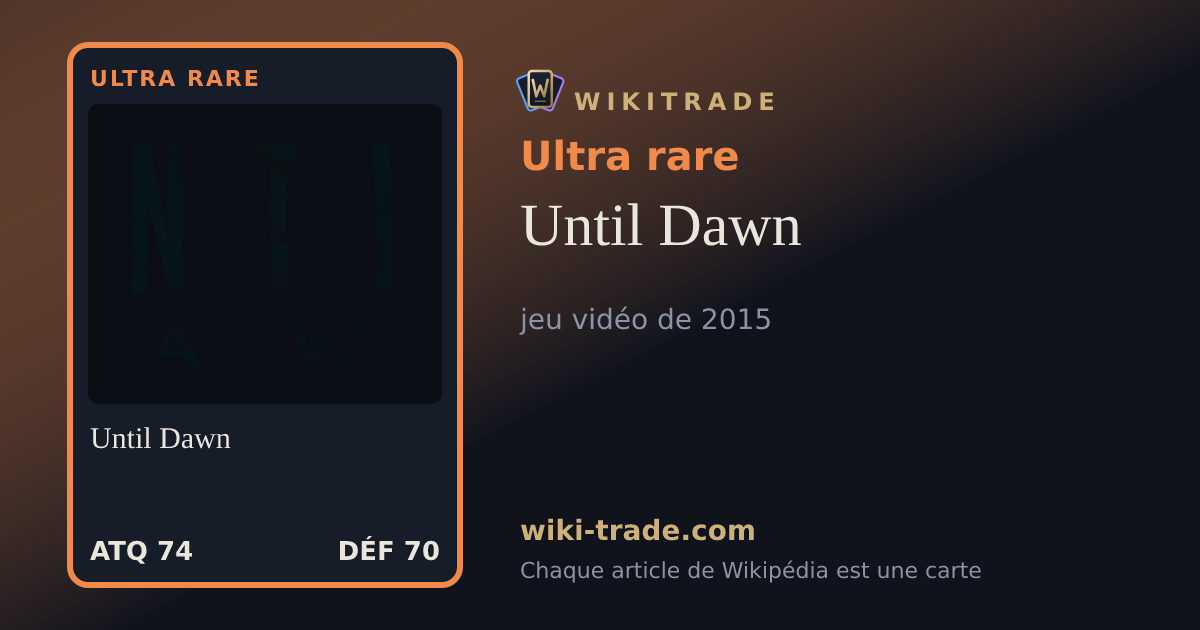 Until Dawn — carte Ultra rare