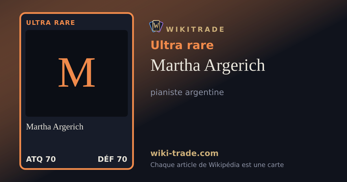 Martha Argerich — carte Ultra rare