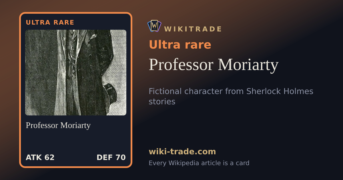 Professor Moriarty — Ultra rare card