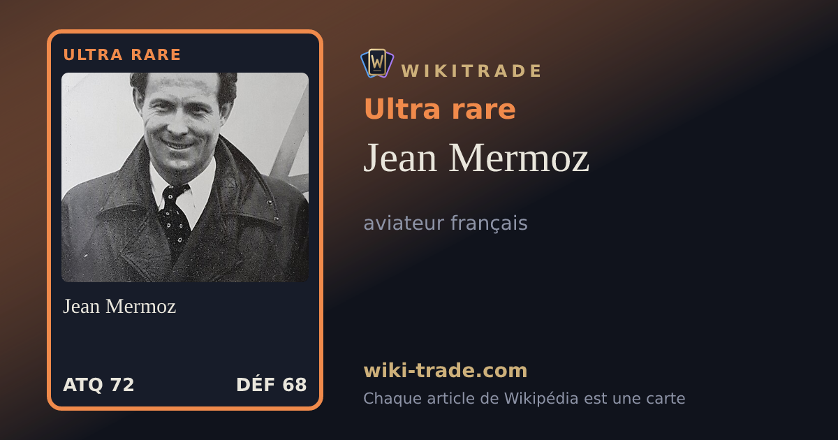 Jean Mermoz — carte Ultra rare