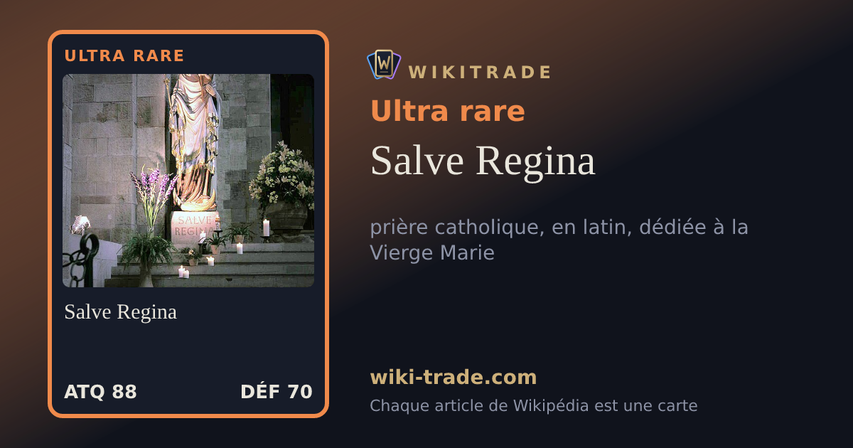 Salve Regina — carte Ultra rare