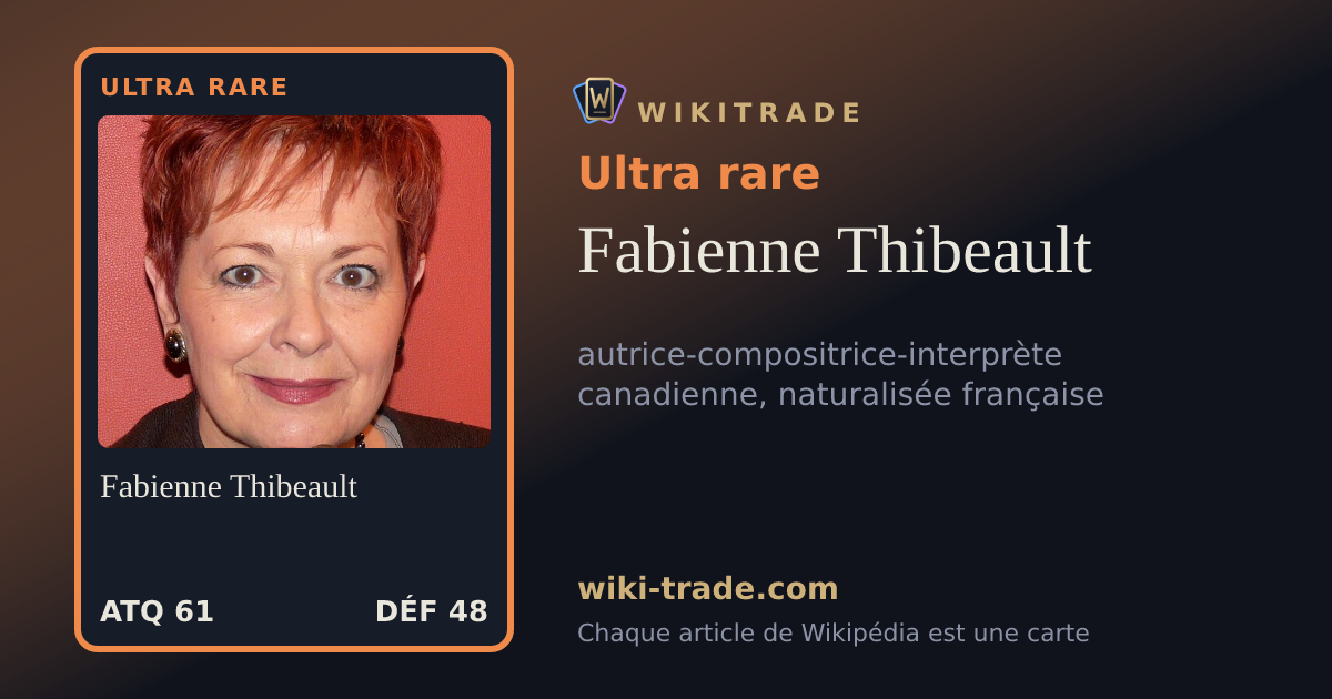 Fabienne Thibeault — carte Ultra rare