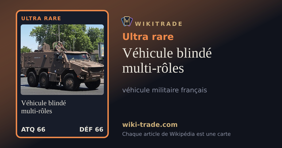 Véhicule blindé multi-rôles — carte Ultra rare