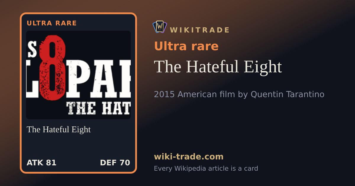 The Hateful Eight — Ultra rare card