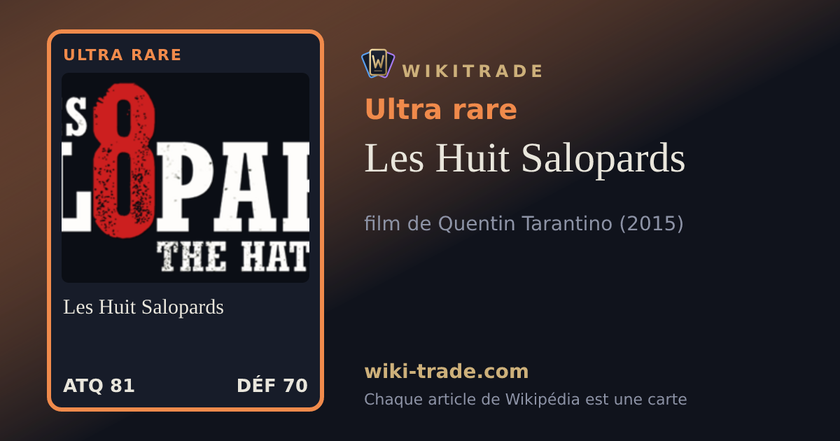 Les Huit Salopards — carte Ultra rare