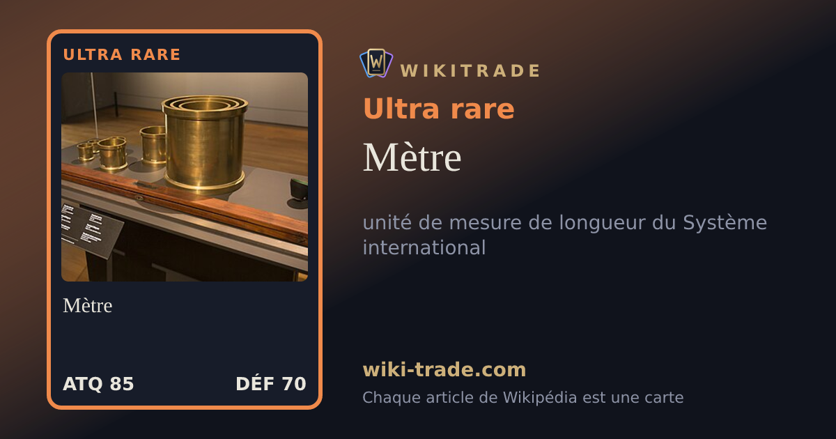 Mètre — carte Ultra rare