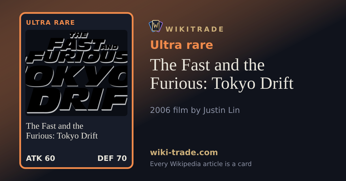 The Fast and the Furious: Tokyo Drift — Ultra rare card