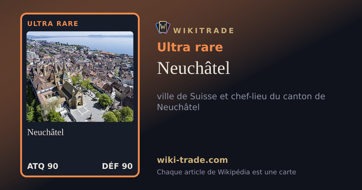 Neuchâtel — carte Ultra rare