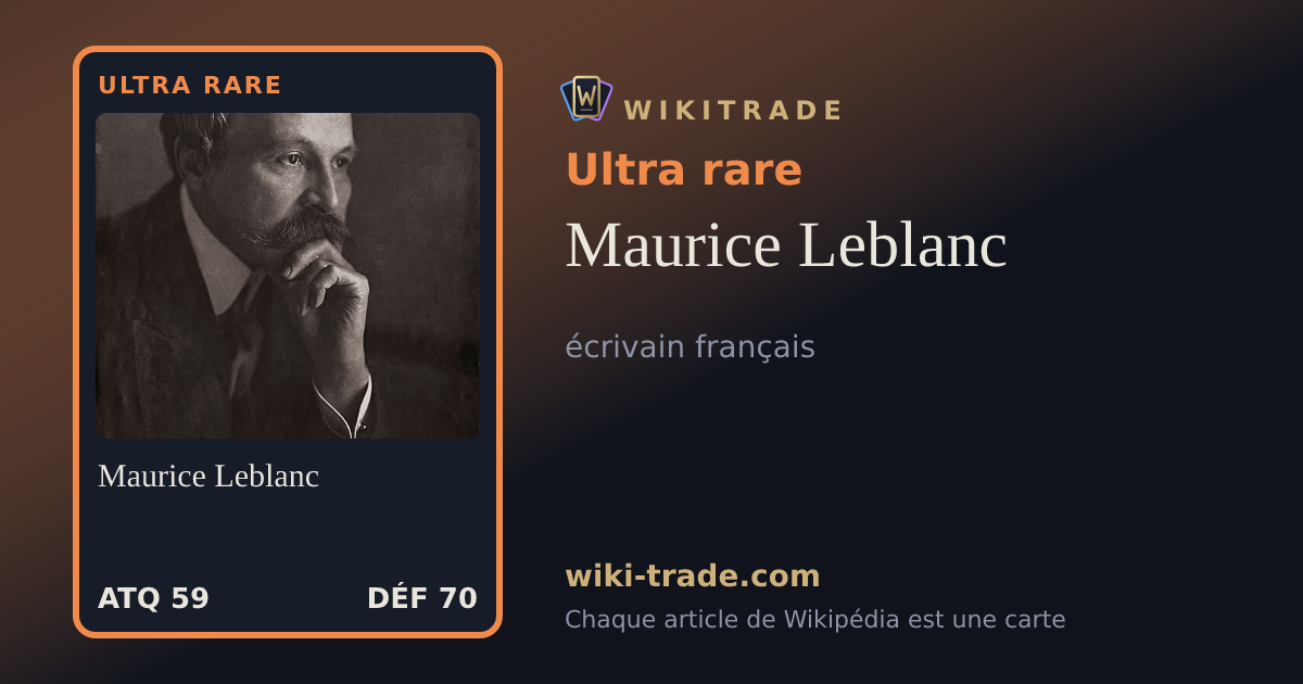 Maurice Leblanc — carte Ultra rare