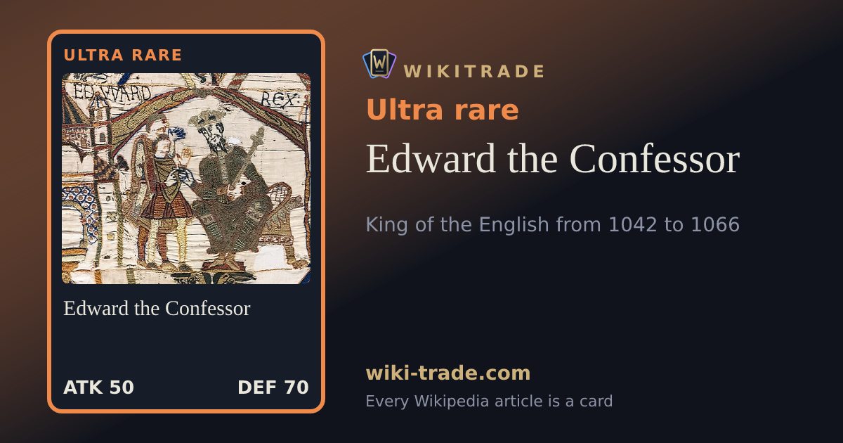 Edward the Confessor — Ultra rare card