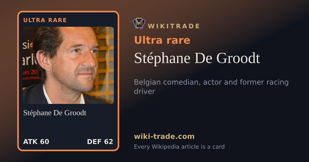Stéphane De Groodt — Ultra rare card