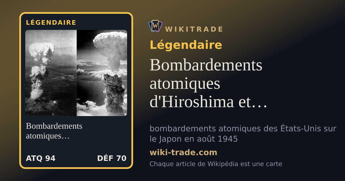 Bombardements atomiques d'Hiroshima et de Nagasaki — carte Légendaire