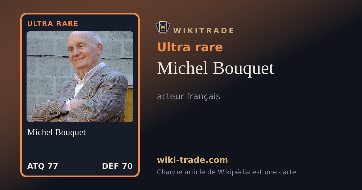 Michel Bouquet — carte Ultra rare