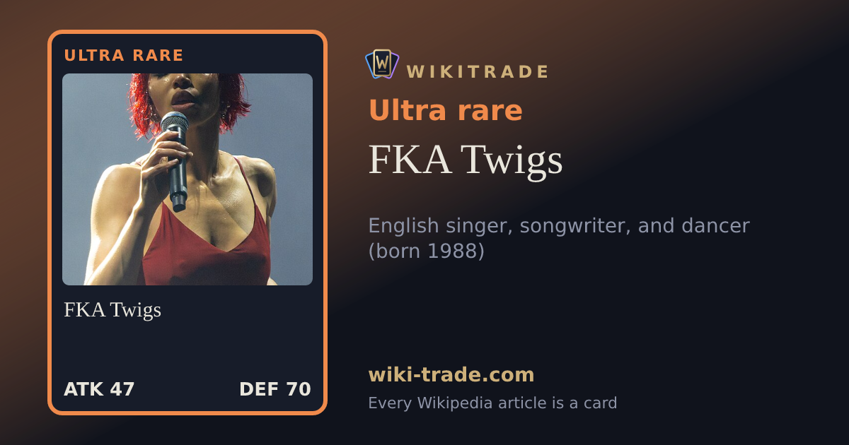 FKA Twigs — Ultra rare card