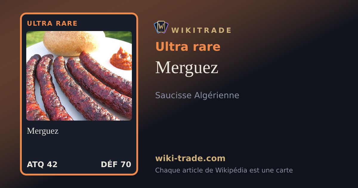 Merguez — carte Ultra rare