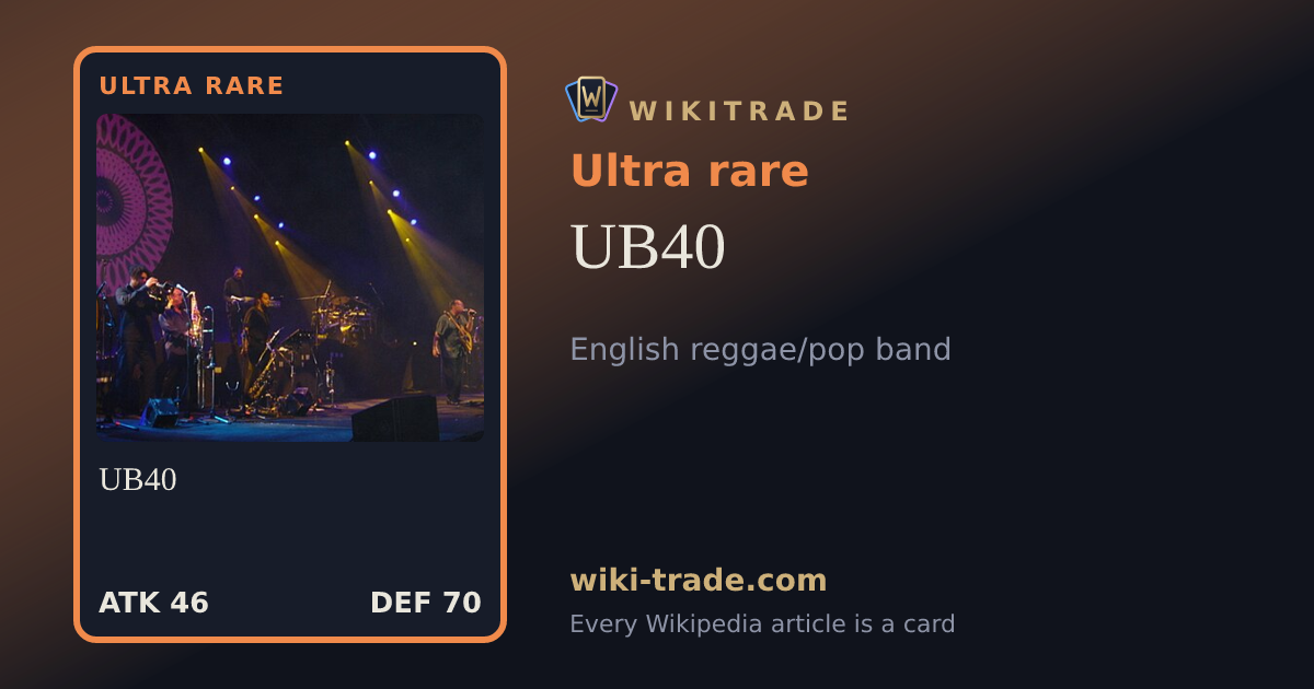 UB40 — Ultra rare card