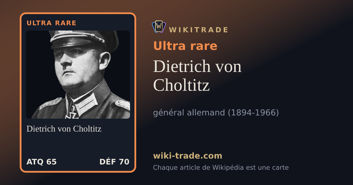 Dietrich von Choltitz — carte Ultra rare