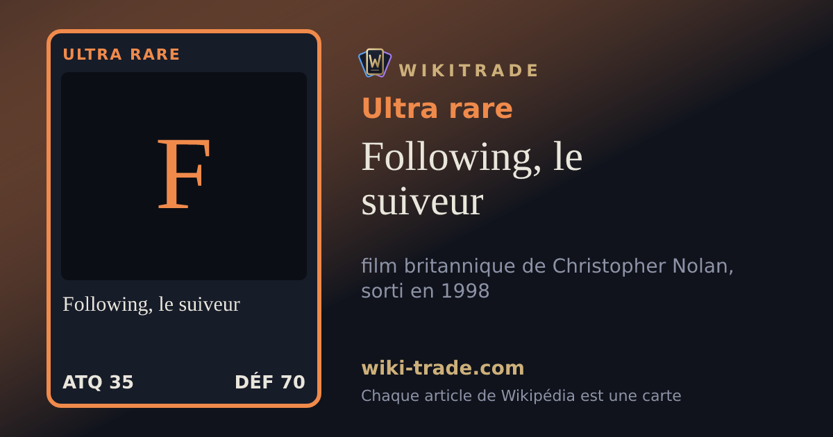 Following, le suiveur — carte Ultra rare