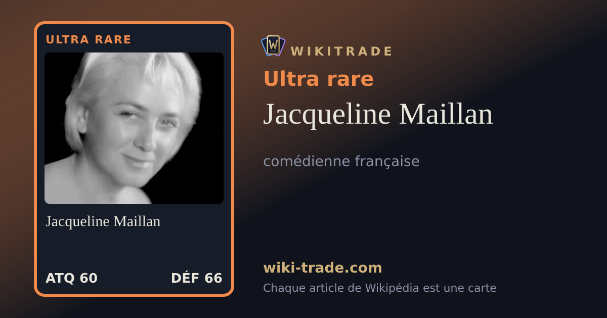 Jacqueline Maillan — carte Ultra rare