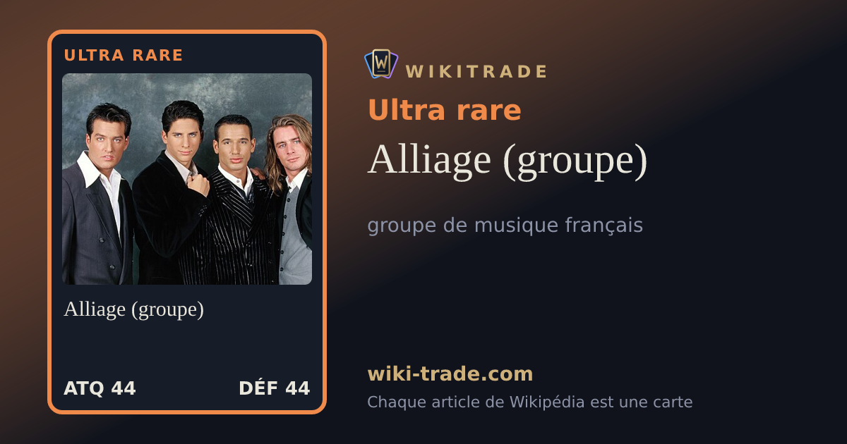 Alliage (groupe) — carte Ultra rare