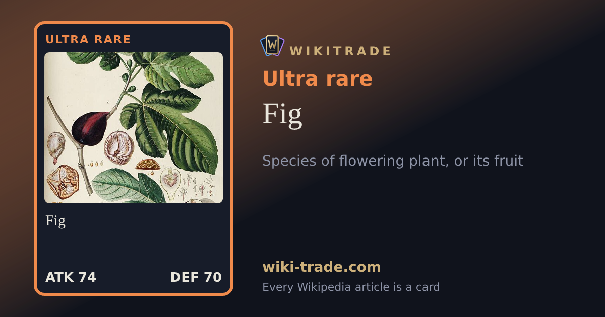 Fig — Ultra rare card