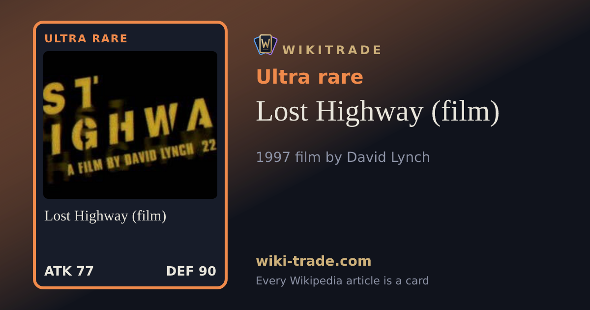 Lost Highway (film) — Ultra rare card