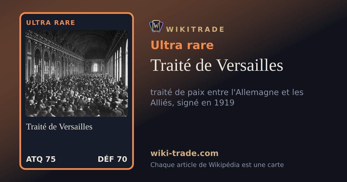 Traité de Versailles — carte Ultra rare
