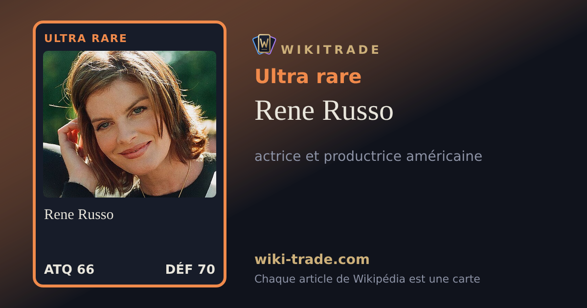 Rene Russo — carte Ultra rare