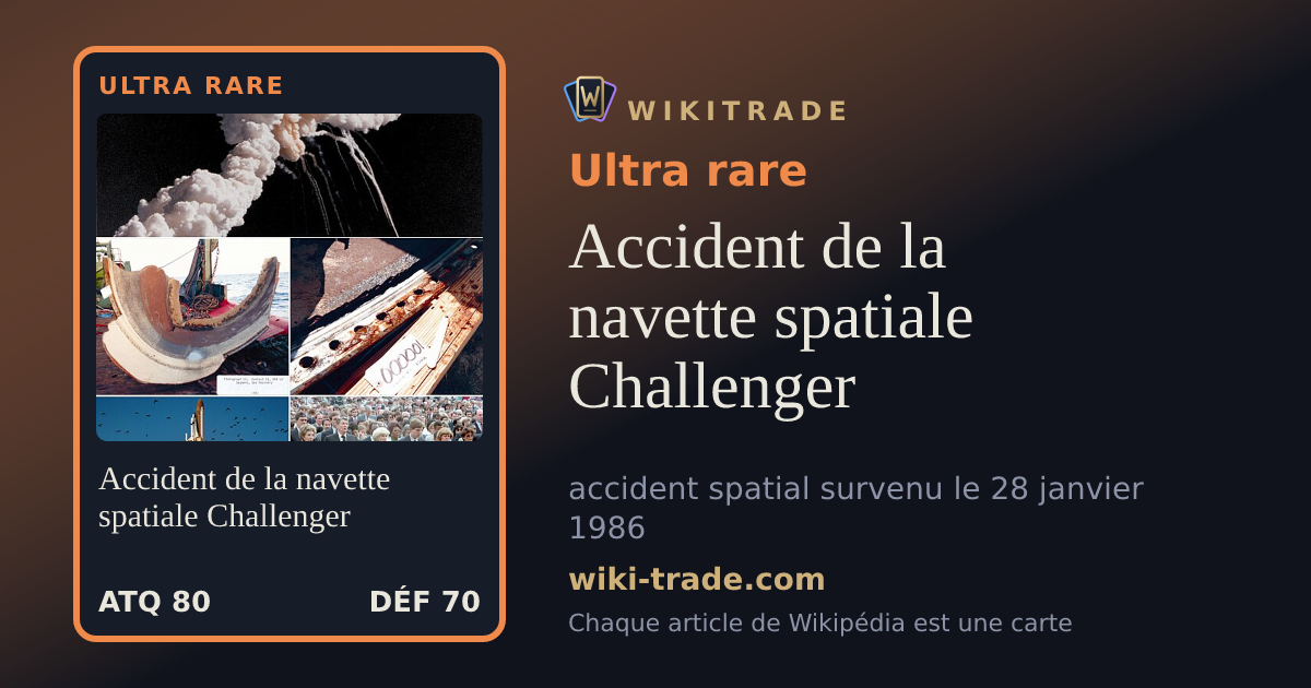 Accident de la navette spatiale Challenger — carte Ultra rare