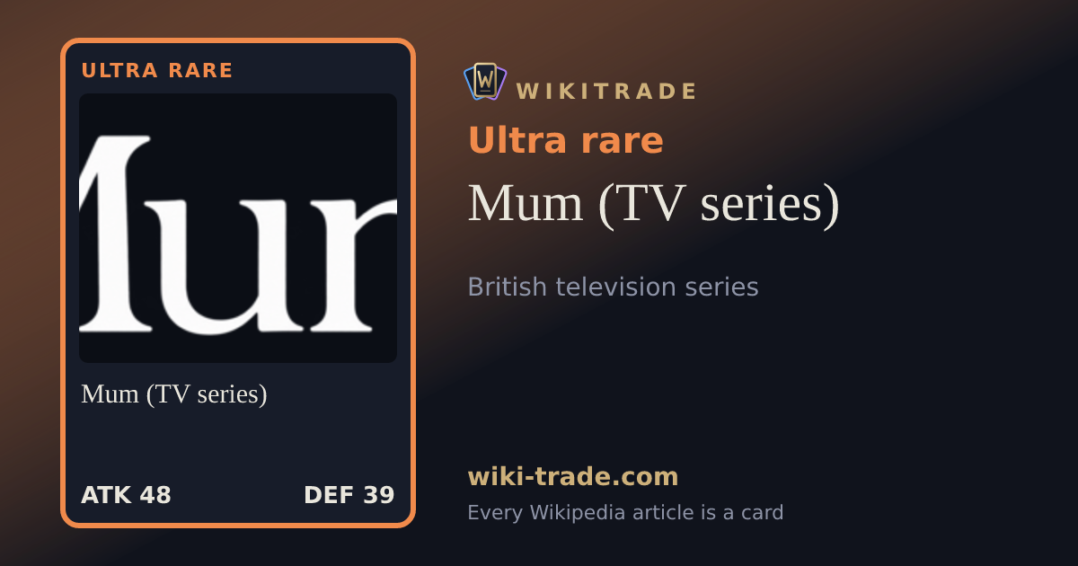 Mum (TV series) — Ultra rare card