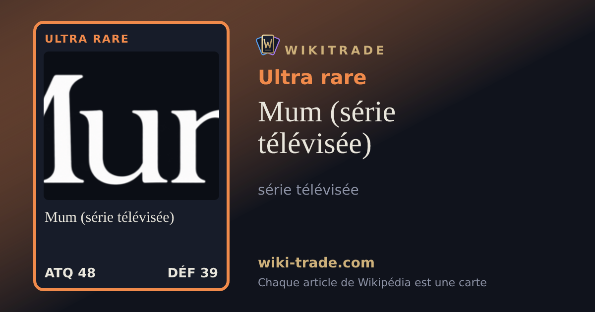 Mum (série télévisée) — carte Ultra rare