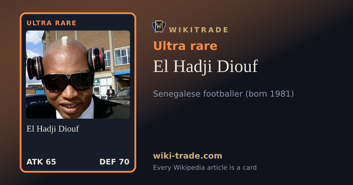El Hadji Diouf — Ultra rare card