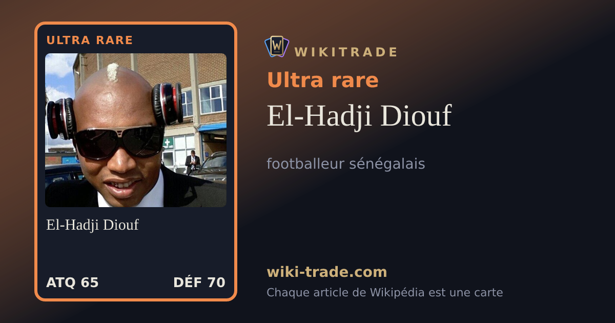 El-Hadji Diouf — carte Ultra rare