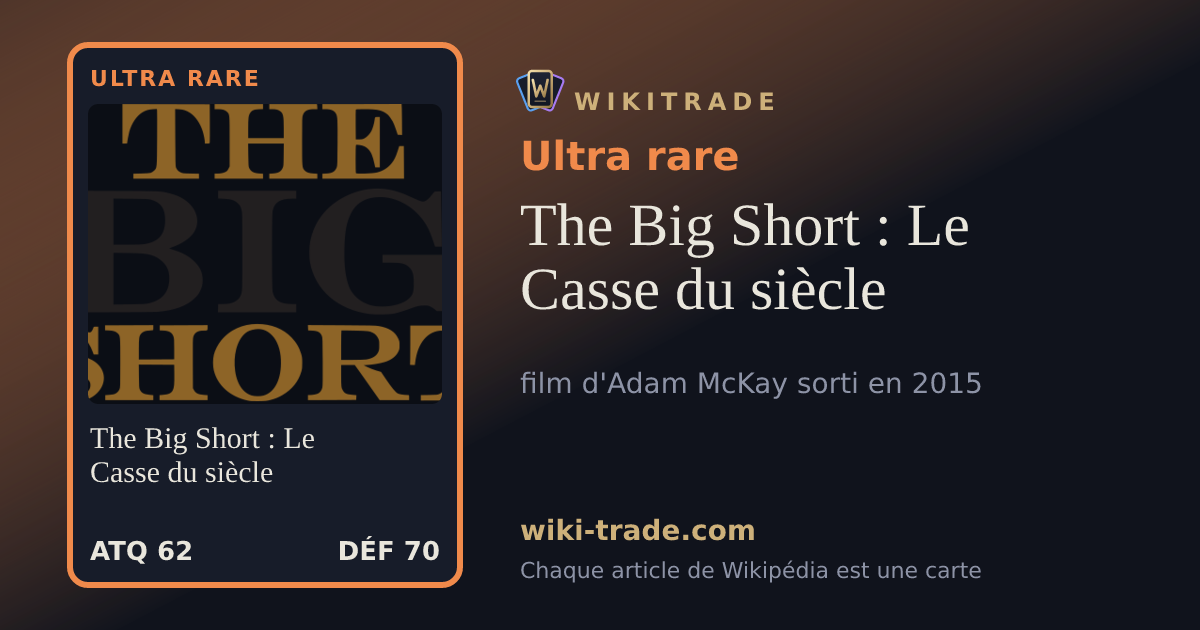 The Big Short : Le Casse du siècle — carte Ultra rare